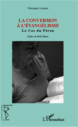 La conversion à l'évangélisme - le cas du pérou