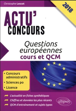 Actu'concours : questions européennes - cours et QCM (édition 2018)