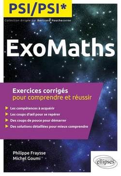 Maths : PSI/PSI* - exercices corrigés pour comprendre et réussir