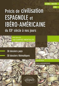 Précis de civilisation espagnole et ibéro-américaine du xxe siècle à nos jours (édition 2018)