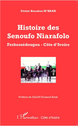 Histoire des Senoufo Niarafolo, Ferkessedougou, Côte d'Ivoire