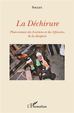 La déchirure - photo-roman des Ivoiriens et des Africains de la diaspora