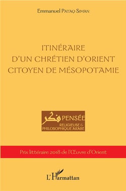 Itinéraire d'un chrétien d'Orient, citoyen de Mésopotamie