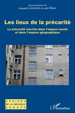 Les lieux de la précarité - la précarité inscrite dans l'espace social et dans l'espace géographique
