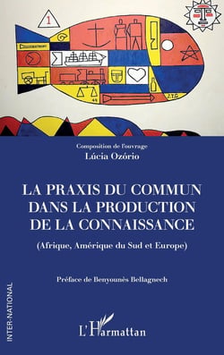 La praxis du commun dans la production de la connaissance (Afrique, Amérique du Sud et Europe)