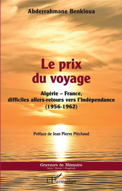 Le prix du voyage : Algérie-France, difficiles allers-retours vers l'indépendance (1956-1962)