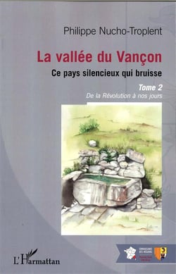 La vallée du Vançon, ce pays silencieux qui bruisse t.2 - de la révolution à nos jours