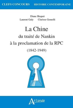 La Chine, du traité de Nankin à la proclamation de la RPC