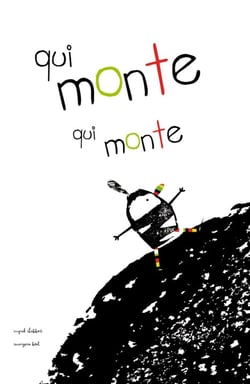 Qui monte, qui monte