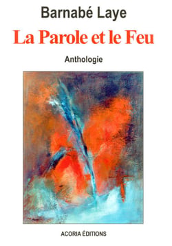La parole et le feu