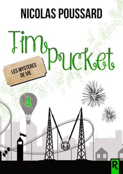 Tim Pucket : 4 - Les mystères de Vie : Les mystères de Vie