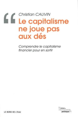 Le capitalisme ne joue pas aux dés
