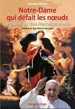 Notre-Dame qui defait les noeuds - le cadeau du pape François au monde