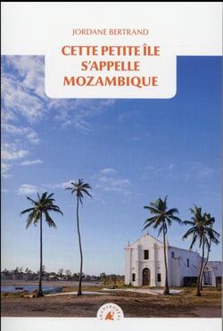 Cette petite île s'appelle mozambique