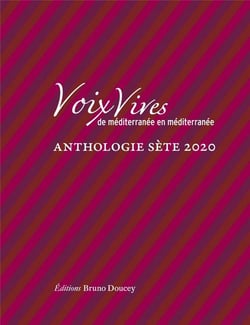 Voix vives de méditerranée en méditerranée - anthologie sète 2020