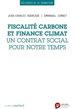 Fiscalité carbone et finance climat, un contrat social pour notre temps