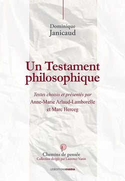 Un testament philosophique - textes choisis