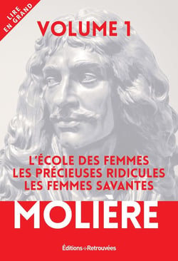 Molière v.1: l'école des femmes, les précieuses ridicules, les femmes savantes