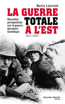 La guerre totale à l'est 1941-1945
