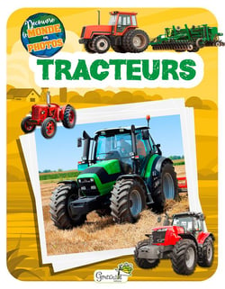 Découvre le monde en photos : Les tracteurs