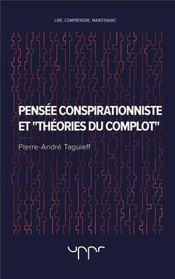 PENSEE CONSPIRATIONNISTE ET THEORIES DU COMPLOT