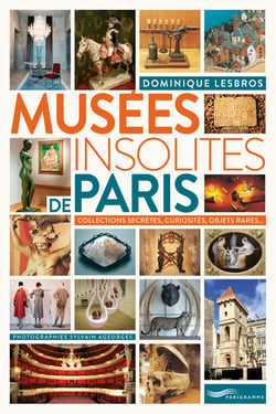 Musées insolites de Paris (édition 2018)