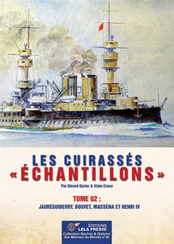 Les CUIRASSÉS "Échantillons" : Tome 02 : Jauréguiberry, Bouvet, Masséna et Henri IV.