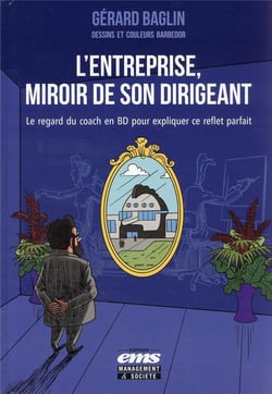 L'entreprise, miroir de son dirigeant : le regard du coach en BD pour expliquer ce reflet parfait