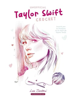 Unofficial Taylor Swift crochet : Inspiré par la musique et le style de Taylor Swift