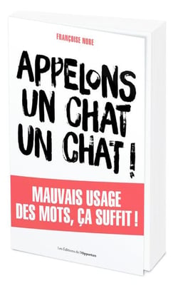 Appelons un chat, un chat !
