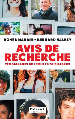 Avis de recherche - témoignages de familles de disparus