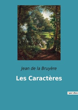 Les Caractères : Une exploration des moeurs humaines à travers les siècles