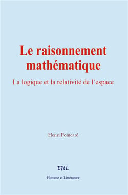 Le raisonnement mathématique : La logique et la relativité de l'espace