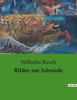 Bilder zur Jobsiade : Ein satirischer Blick auf die Absurditäten des Bildungsstrebens