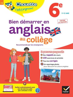 Chouette entraînement Tome 72 : bien démarrer en anglais au collège - 6e