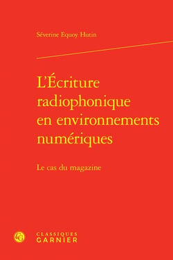 L'écriture radiophonique en environnements numériques : le cas du magazine