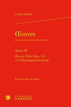 Oeuvres Tome 9 : Rue des Filles-Dieu, 56, ou L'Heautonparateroumene