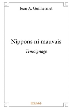 Nippons ni mauvais : Témoignage