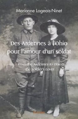 Des ardennes a l'ohio pour l'amour d'un soldat - from the ardennes to ohio  the soldier s lover