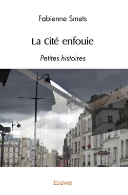 La Cité enfouie : Petites histoires