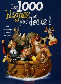 Les 1000 Blagues Les Plus Droles ! (Bateau)