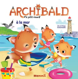 Archibald, le petit renard : à la mer