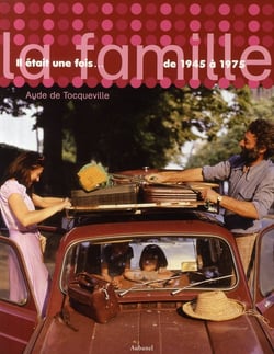 Il était une fois... la famille de 1945 à 1975