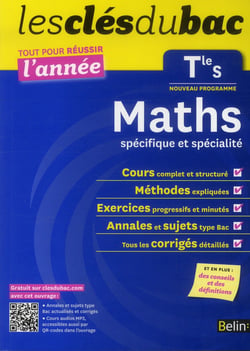 LES CLES DU BAC : tout pour réussir l'année - mathématiques - terminale S - enseignement spécifique et de spécialité