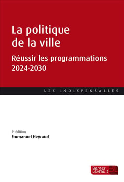 La politique de la ville : Réussir les programmations, 2024-2030 (3e édition)
