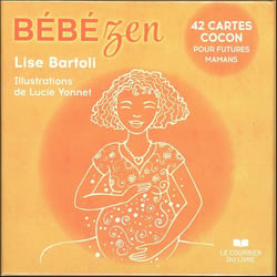 Bébé zen - 42 cartes cocon pour futures mamans