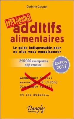 Additifs alimentaires danger : le guide indispensable pour ne plus vous empoisonner