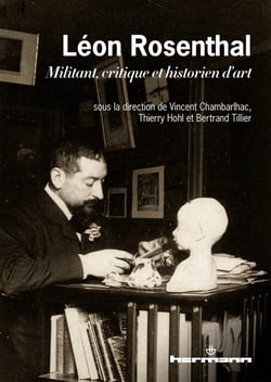 Léon Rosenthal - militant, critique et historien d'art