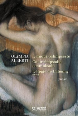 L'amour palimpeste - coeur rhapsodie, coeur absolu - l'élégie de Cabourg