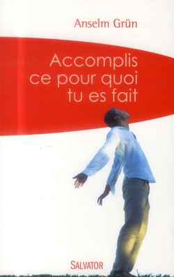 Accomplir ce pourquoi tu es fait